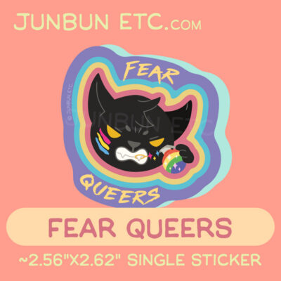 A graphic showing the Fear Queers single sticker design depicting MaxCat - the black cat mascot - looking grim with his brows furrowed, eyes narrowed and teeth bared. He holds a glitter bomb in his paw, and the pin, pulled by his fang, is emitting rainbow sparkles. The pan flag colours are painted on his face in three streaks. The text above and below his head says "Fear Queers."