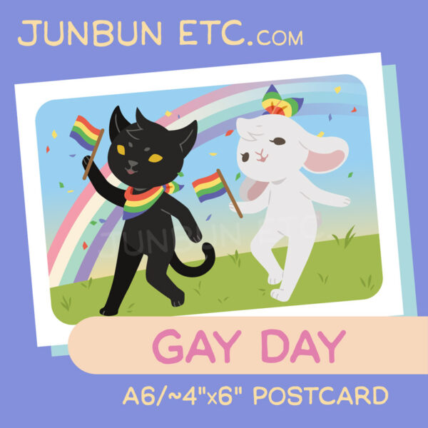 The graphic shows the Gay Day postcard image depicting JunBun - the white rabbit mascot - and MaxCat - the black cat mascot - both holding little rainbow flags as they walk, celebrating with Pride. JunBun is wearing a rainbow bow on his head, while MaxCat is wearing a rainbow bandanna. They journey in a field with a clear sky and rainbow in the background, showered by confetti.